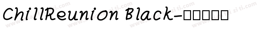ChillReunion Black字体转换